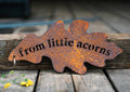 Oak Leaf Hanging Garden Sign: From Little Acorns