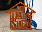 Garden Plaque: My Dad's Shed